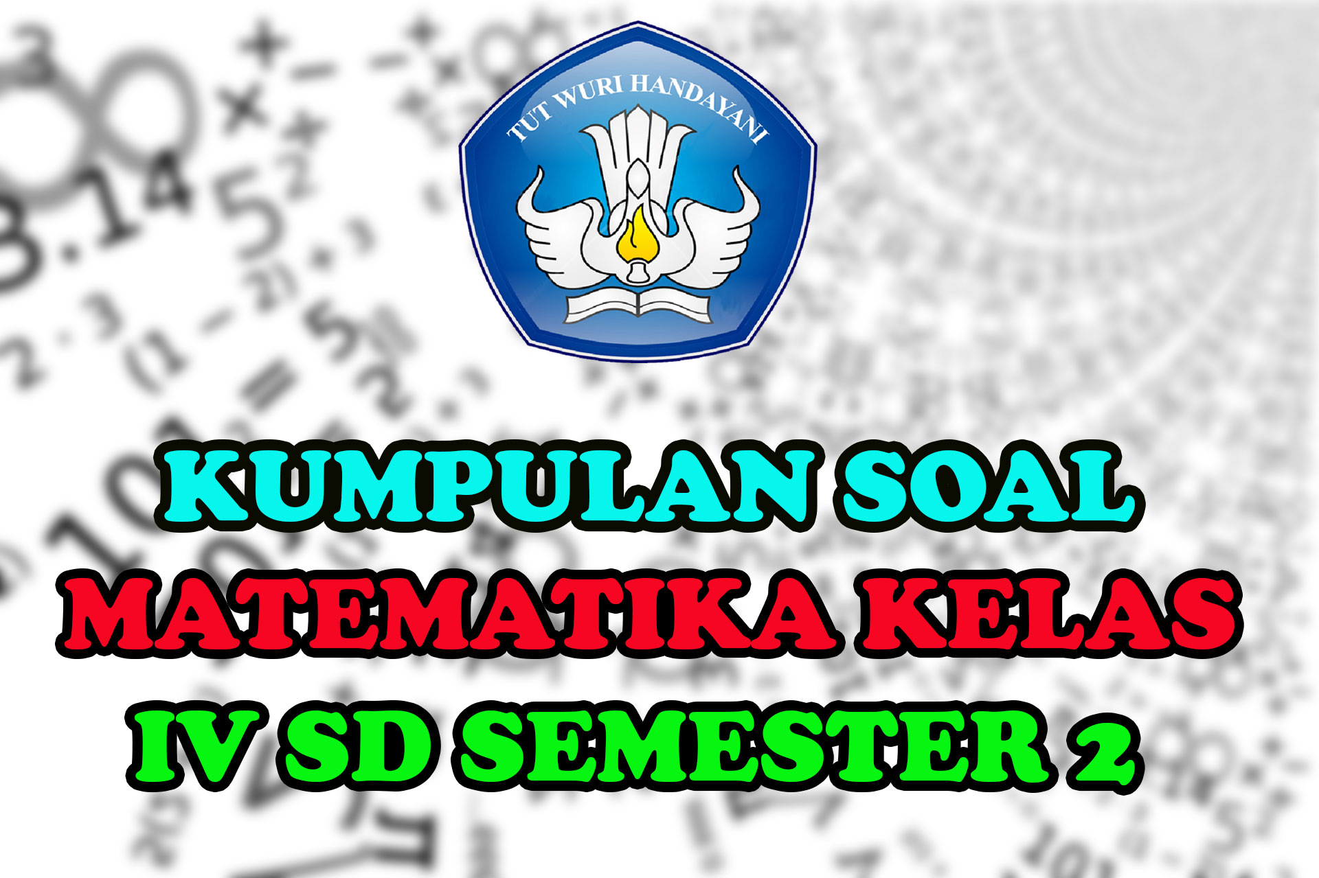 Kumpulan Soal Matematika Kelas Iv Sd Semester 2 Sang Pendidik