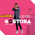 DOWNLOAD MP3 : Marcelo Lopez - Gostosa (Kizomba)