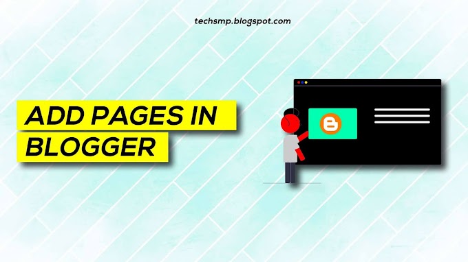 5 [Quick] steps to add Pages in Blogger (with Pictures)