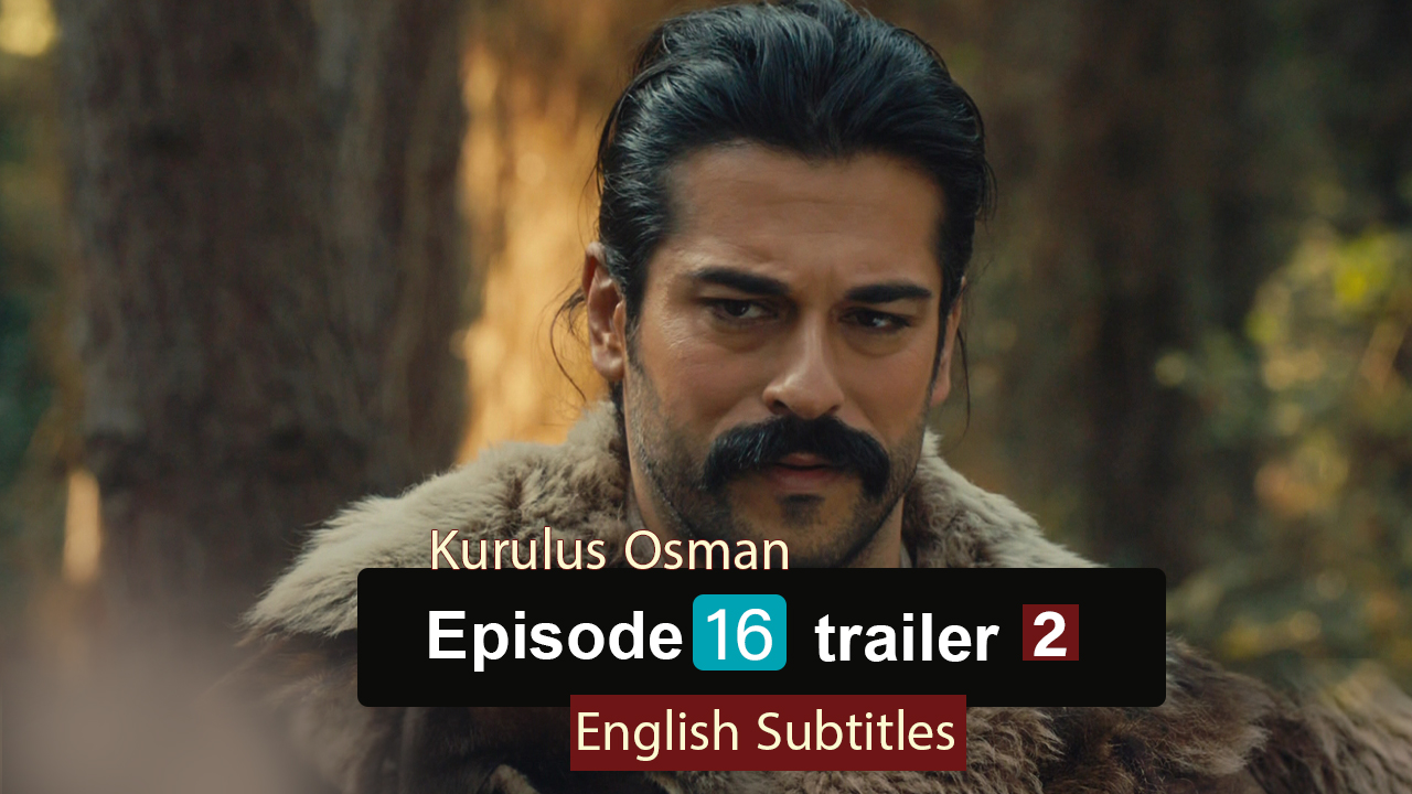 watch episode 16  Kurulus Osman With English Subtitles FULLHD