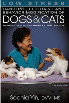 Low Stress Handling, Restraint and Behavior Modification of Dogs & Cats