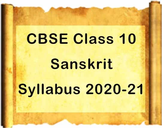 CBSE Class 10 Sanskrit Syllabus 2020-21
