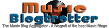 Music Blogtrotter - The Music Blog Aggregator