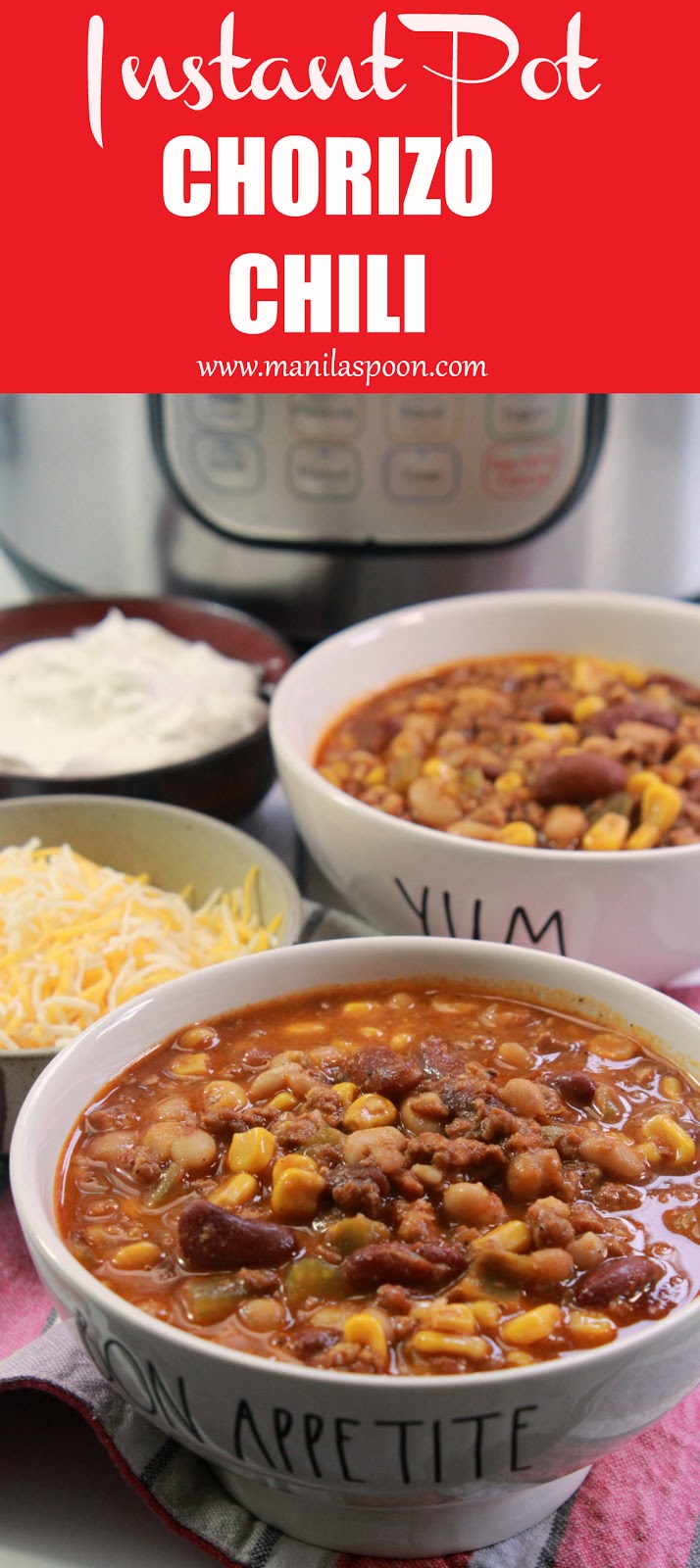 Instant Pot Chorizo Chili Manila Spoon