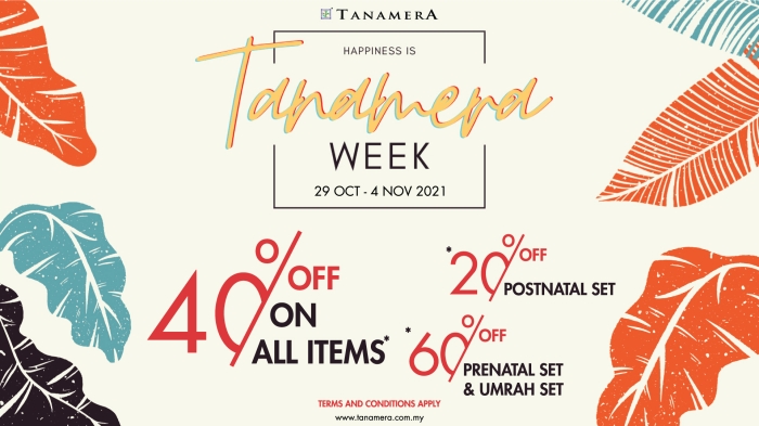 Tanamera Week 2021! Enjoy Diskaun Sehingga 40 Peratus Selama 7 Hari!