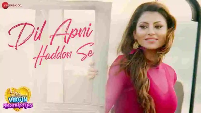 Dil Apni Haddon Se Lyrics in English :- Urvashi Rautela | Jyotica Tangri Dil Apni Haddon Se Lyrics in English :- Urvashi Rautela | Jyotica Tangri