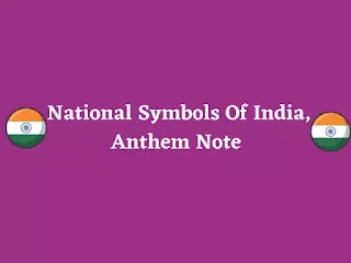 National Symbols Of India, Anthem Note