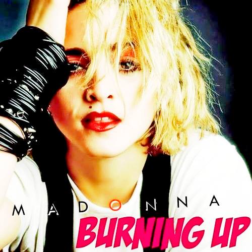 Madonna FanMade Covers: Burning Up