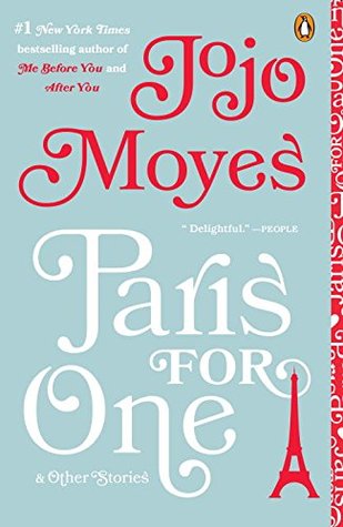 Short & Sweet Review: Paris for One & Other Stories by Jojo Moyes