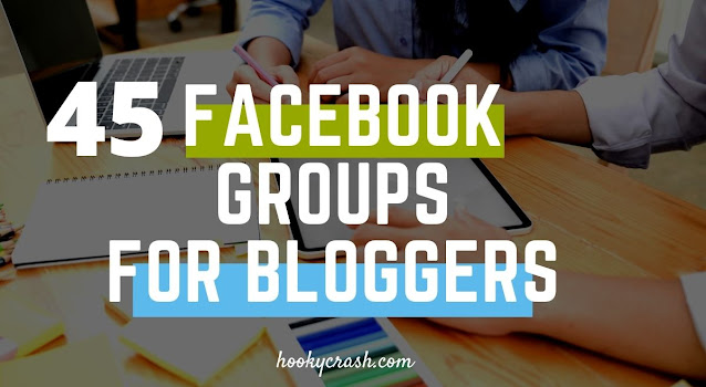 45 Best Facebook Groups For Bloggers - Hookycrash