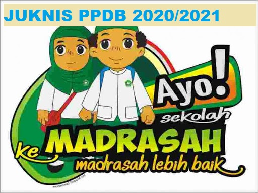 Juknis Ppdb Ra Mi Mts Ma Tahun 2020 2021