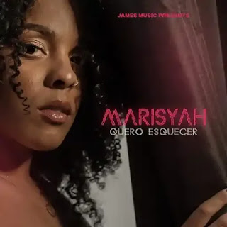Marisyah - Quero Esquecer