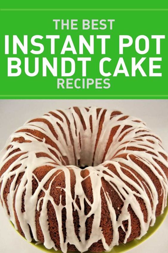 Ultimate Guide to Making Cakes in the Instant Pot Easy Food Recipes