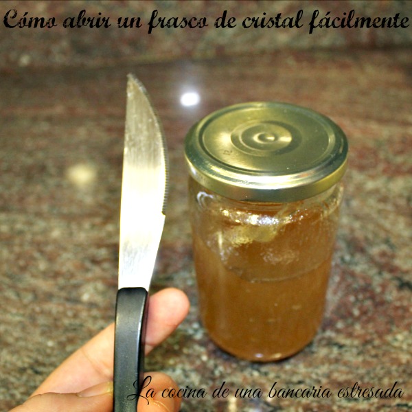 Cómo abrir un frasco de cristal fácilmente