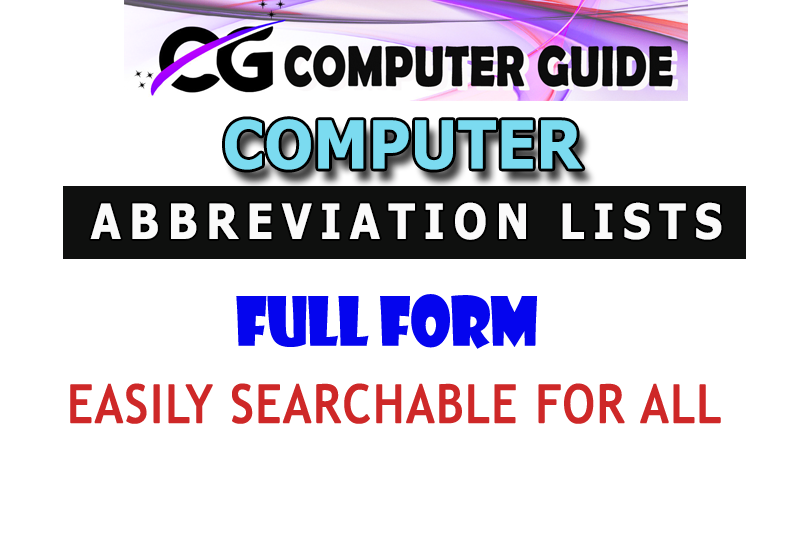 Lists of All Common and Basic Computer Abbreviation & Acronyms For All