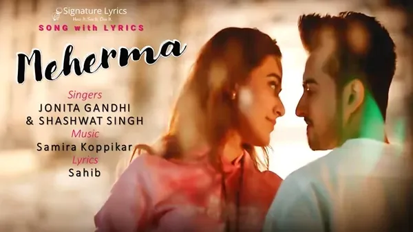 Meherma Lyrics - Jonita Gandhi x Shashwat Singh | Ft. Stefy Patel and Sanket Mehta Meherma Lyrics - Jonita Gandhi x Shashwat Singh | Ft. Stefy Patel and Sanket Mehta
