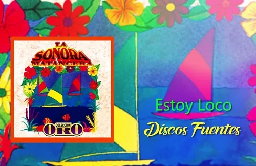 Estoy Loco | Willy Rodriguez & La Sonora Matancera Lyrics