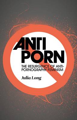 256px x 400px - Book Review: Anti-Porn: The Resurgence of Anti-Pornography Feminism by  Julia Long | LSE Review of Books