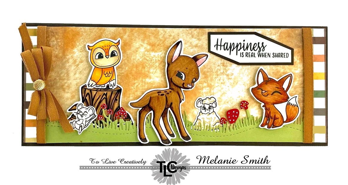 Melanie Stamps TLC Designs Forrest Pals Slimline Card