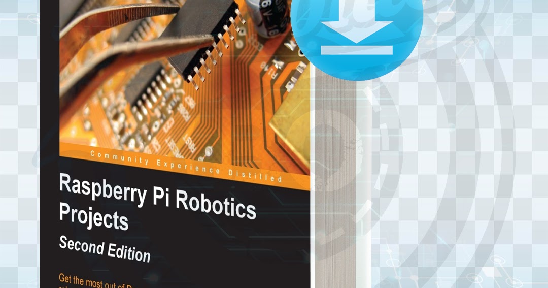 Download Raspberry Pi Robotics Projects pdf.