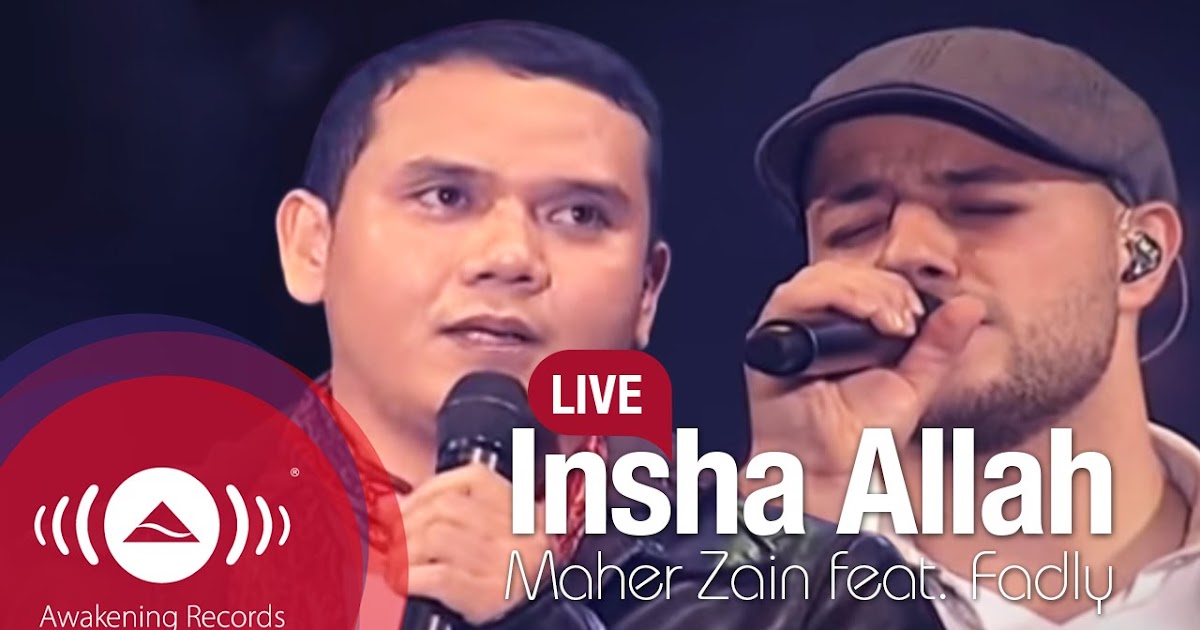 Lirik Insha Allah Maher Zain Ft Fadly Padi Versi Inggris Indonesia Lirikaz 09 Lirik Insha Allah Maher Zain Ft Fadly Padi Versi Inggris Indonesia Lirikaz 09