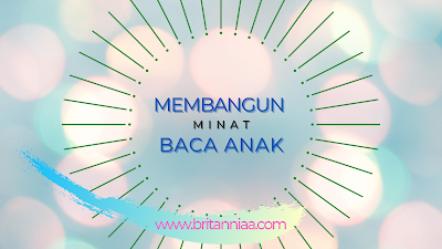 MEMBANGUN MINAT BACA ANAK