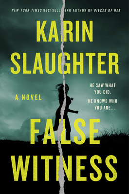SPOILERS for False Witness by Karin Slaughter | Charlotte's Web of Book ...