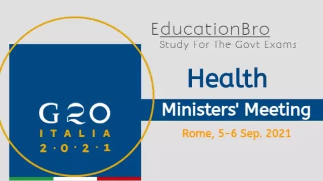 italy-host-g-20-health-ministers-meeting-2021-on-the-theme-people-planet-and-prosperity-daily-current-affairs-dose