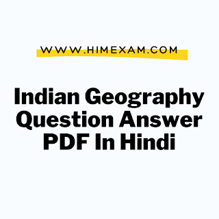 Indian Geography Question Answer PDF In Hindi
