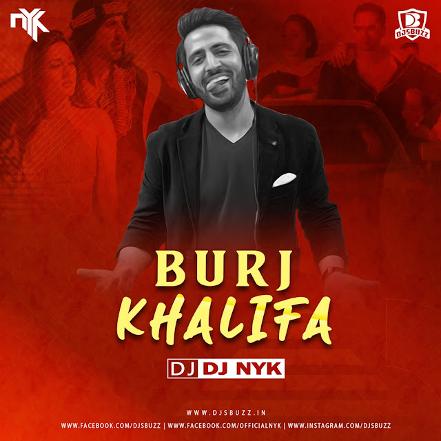 Burj Khalifa (Remix) – DJ NYK