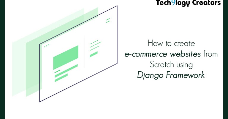 How To Create E-commerce websites from Scratch using Django Framework