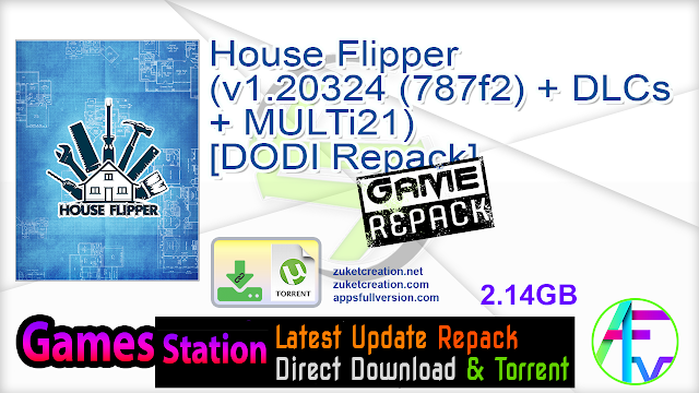 House Flipper (v1.20324 (787f2) + DLCs + MULTi21) – [DODI Repack]