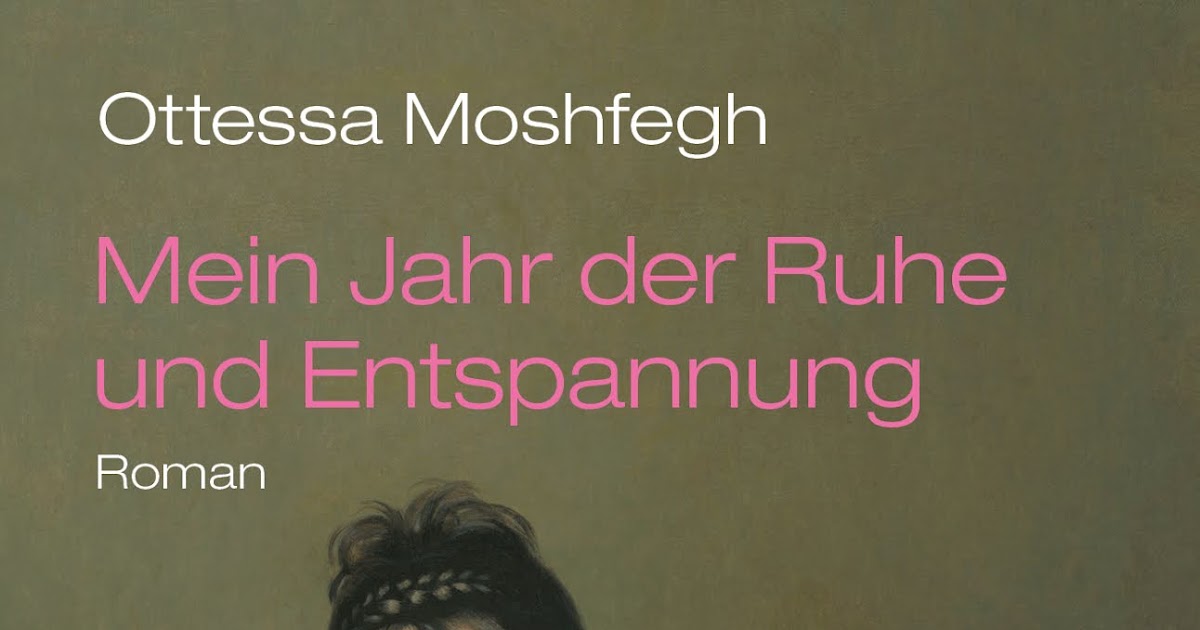 Mein Jahr Der Ruhe Und Entspannung "Ottessa Moshfegh: Mein Jahr der Ruhe und Entspannung": Öd, kalt und leer