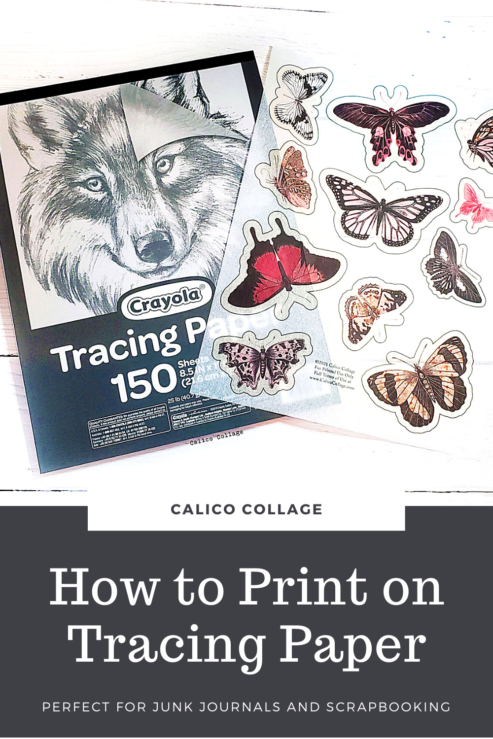 Calico Collage Junk Journal Printable Ephemera How to Print on Tracing