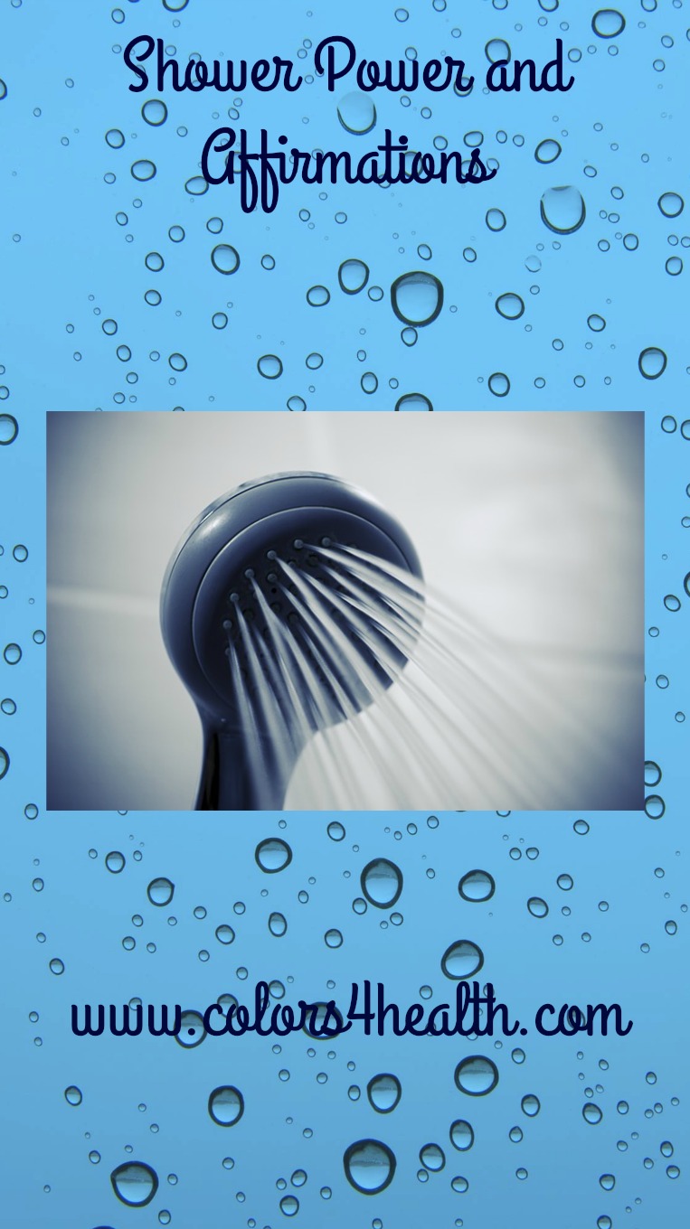 Colors 4 Health Shower Power and Affirmations