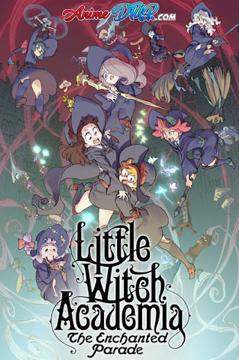 Little Witch Academia: The Enchanted Parade | Lat/Ing/Jap | BDrip 1080p Little-Witch-Academia-The-Enchanted-Parade
