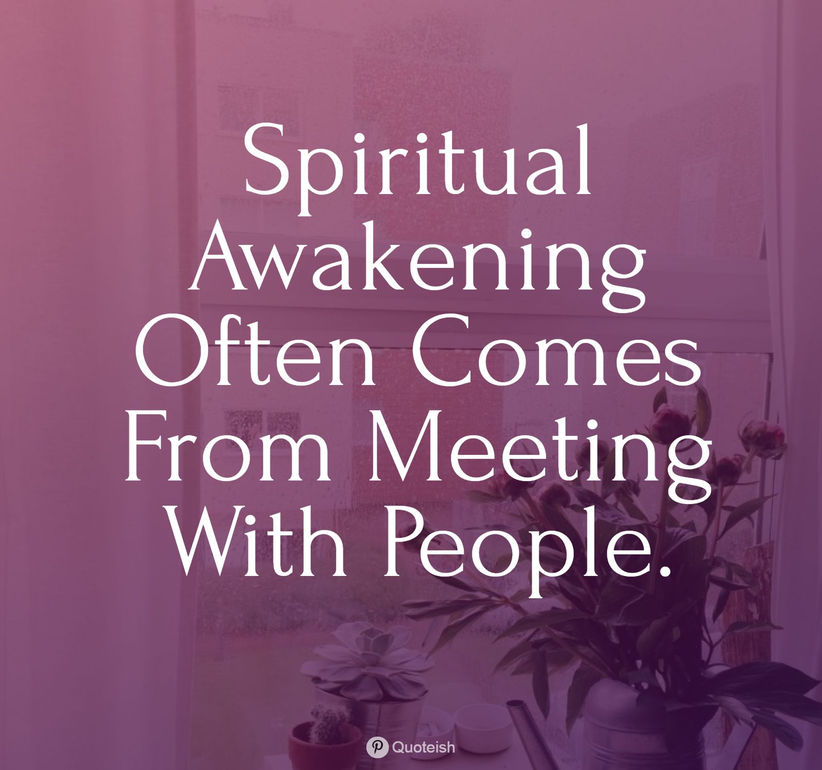 25+ Spiritual Awakening Quotes - QUOTEISH
