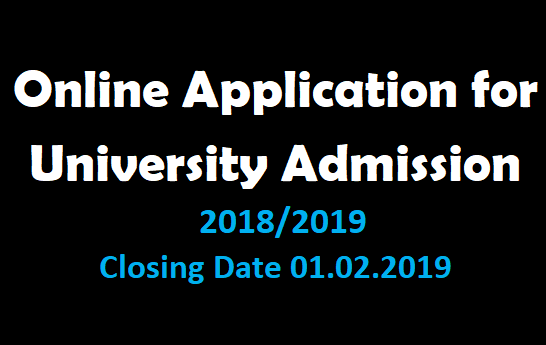 Online Application for University Admission for the Academic Year 2018/2019 is now available.