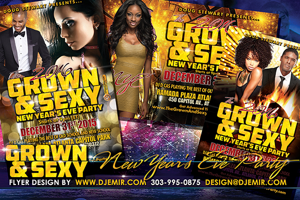 Grown And Sexy New Years Eve 2016 Flyer design Grown And Sexy New Years Eve 2016 Flyer design