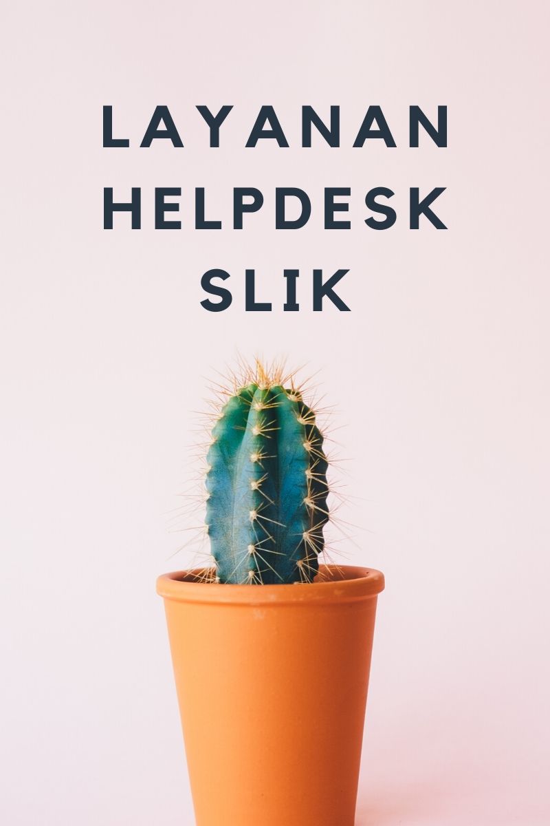Layanan Helpdesk Sistem Layanan Informasi Keuangan (SLIK)
