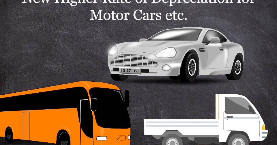 New Higher Rate of Depreciation on Motor Car