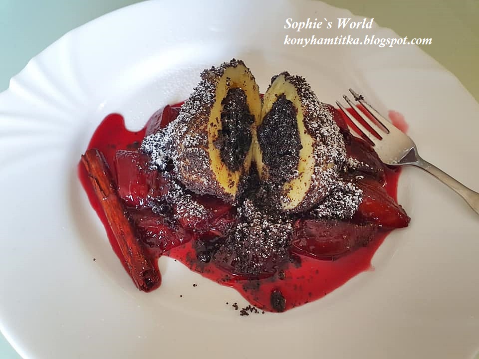 Sophie`s World : Knedle sa makom sa prelivom od šljiva i crnog vina ... Sophie`s World : Knedle sa makom sa prelivom od šljiva i crnog vina ...