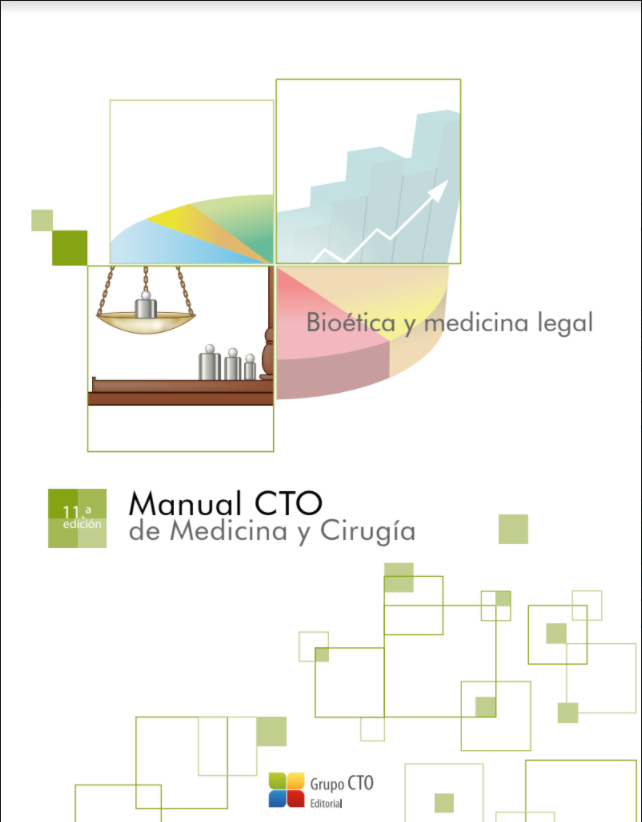 BIBLIOTECA MÉDICA 2.0 MANUALES CTO EDICIÓN 11° BIOÉTICA Y MEDICINA LEGAL