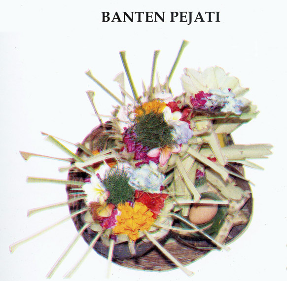 Serba Serbi Hindu - Bali: BANTEN PEJATI
