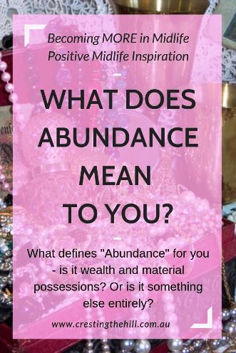 WHAT DOES ABUNDANCE MEAN TO YOU 