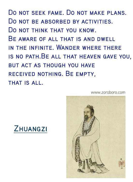 Zhuangzi Quotes. Desire , Knowledge , Zhuangzi Taoism Quotes, Joy , Zhuangzi Philosophy Wisdom Quotes. Zhuang Zhou Life Inspirational Quotes