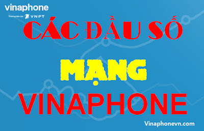 Đầu số Mạng Vinaphone, Vina bao gồm những đầu số nào?! vinaphonevn.com