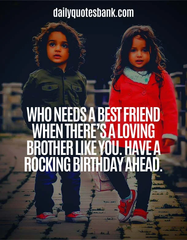Happy Birthday Meaningful Brother Quotes For Birthday Wish