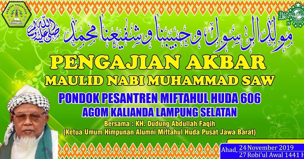 Pengajian Akbar Maulid Nabi Muhammad Saw Bersama Kh Dudung Abdullah Faqih Ketua Umum Hamida Indonesia Di Pondok Pesantren Miftahul Huda 606 Agom Kalianda Lampung Selatan Miftahul Huda