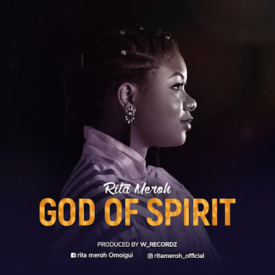 Rita Meroh - God Of Spirit